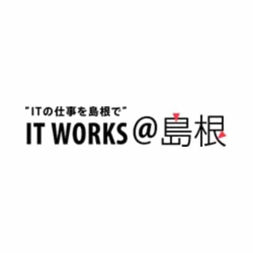 IT WORKS@島根